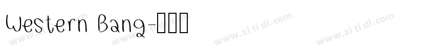 Western Bang字体转换